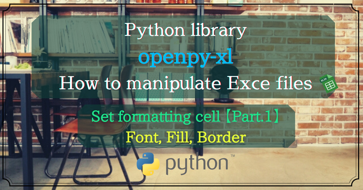 Python_library_openpyxl_set formatting cell(Font, Fill, Border)