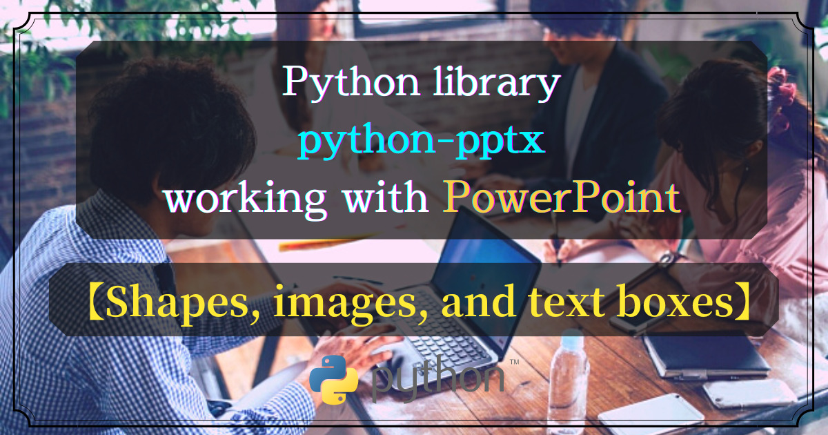 Python external library (python-pptx) graphic image_En
