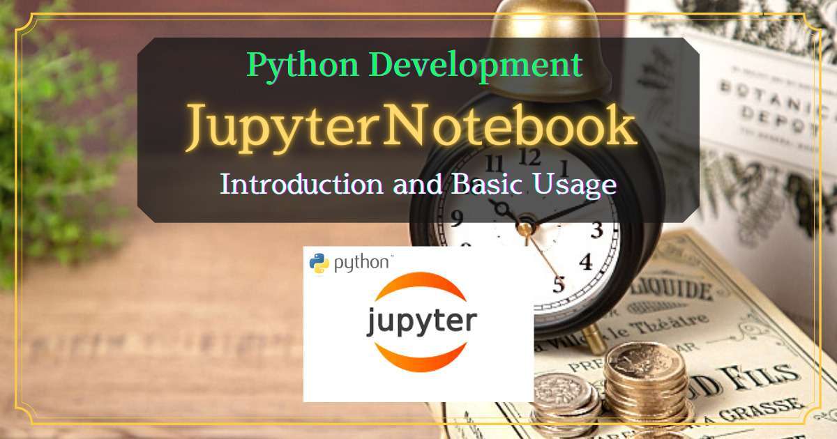 Python_アイキャッチ_IDE_JupyterNotebookの使い方入門_En_rev0.1